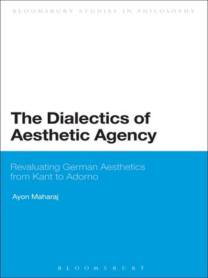 cover image of The Dialectics of Aesthetic Agency